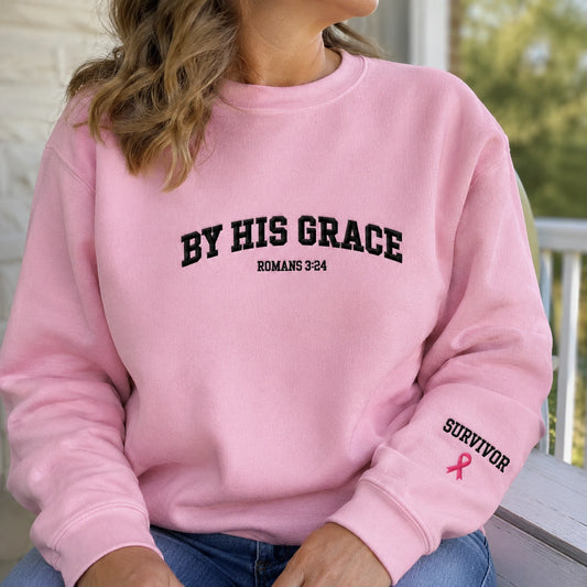 By His Grace I'm Survivor Embroidered Unisex Crewneck Sweatshirt, Breast Cancer Awareness Gift