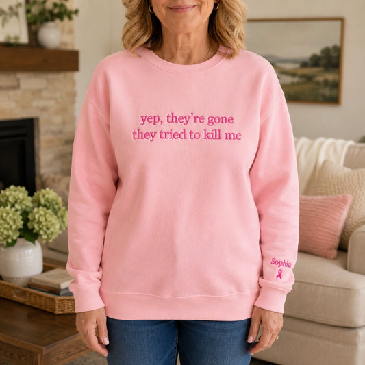 Personalized Yep They’re Gone Pink Ribbon Embroidered Unisex Crewneck Sweatshirt, Awareness Gift