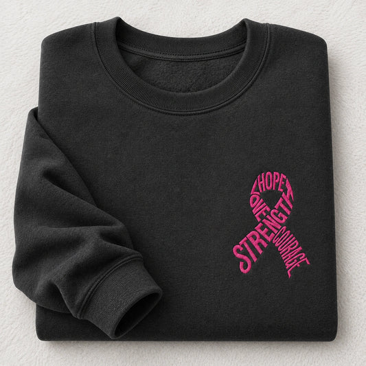 Hope Love Strength Courage Pink Ribbon Embroidered Unisex Crewneck Sweatshirt, Breast Cancer Awareness Gift