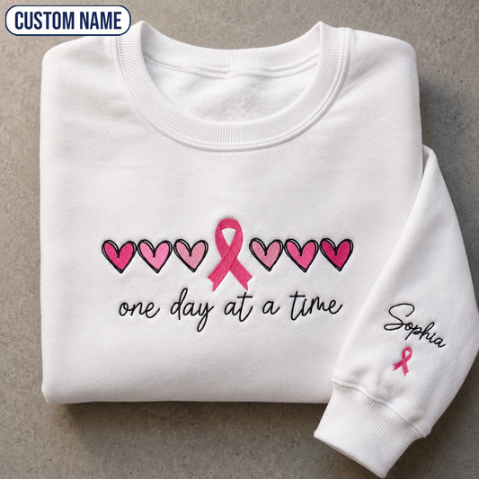 Personalized One Day At A Time Embroidered Unisex Crewneck Sweatshirt, Breast Cancer Awareness Gift